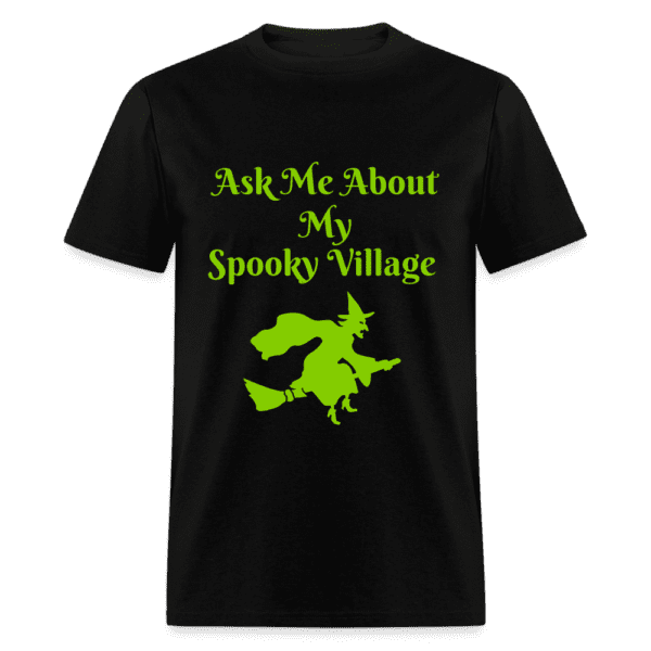 Ask Me About My Spooky Village Tee blk/grn